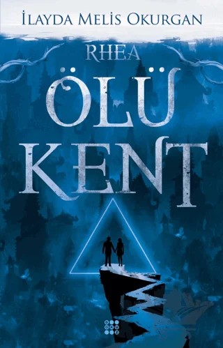 Ölü Kent 2 - Rhea – İlayda Melis Okurgan – Dokuz Yayınları kitap kapağı