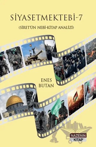 Siyasetmektebi 7 - (Siretü’n Nebi - Kitap Analizi) – Enes Butan – Nazenin Kitap kitap kapağı