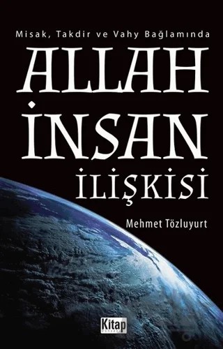 Allah İnsan İlişkisi – Mehmet Tözlüyurt – Kitap Dünyası Yayınları kitap kapağı