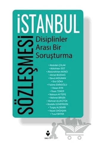 İstanbul Sözleşmesi - Disiplinler Arası Bir Soruşturma – Abdullah Çolak, Abdülnasır Süt, Abdurrahman Akıncı, Ahmet Bozdağ, Davut Akduman, Erol Göka, Fadime Eminoğlu, Hasan Ayık, İhsan Toker, Mahsum Aytepe, Mehmet Birsin, Mehmet Ulukütük, Mustafa Günerigök, Turgay Aldemir, Veysel Dağaşan, Yusuf Batar – Tire Kitap kitap kapağı