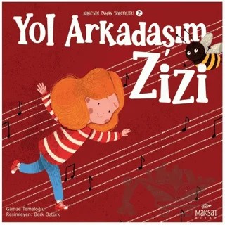 Bilgenin Zaman Yolculuğu 2 - Yol Arkadaşım Zizi – Gamze Temeloğlu – Maksat Kitap kitap kapağı