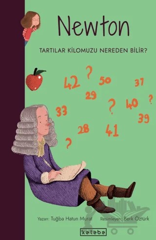 Newton – Tuğba Hatun Murat – Ketebe Çocuk kitap kapağı