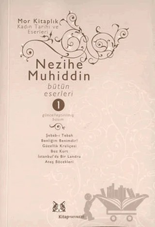 Nezihe Muhiddin Bütün Eserleri 3. Cilt – Nezihe Muhittin – Kitap Yayınevi kitap kapağı