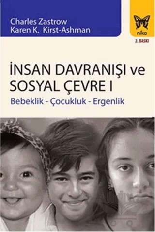 İnsan Davranışı ve Sosyal Çevre - 1 – Anastasia M. Ashman, Charles Zastrow, Karen K. Kirst – Nika Yayınevi kitap kapağı