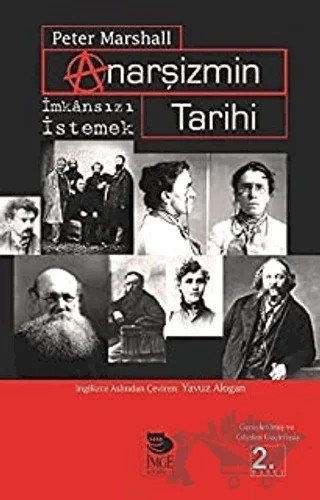 Anarşizmin Tarihi İmkansızı İstemek! – Peter Marshall – İmge Kitabevi Yayınları kitap kapağı