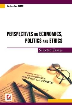 Perspectives on Economics, Politics and Ethics (Selected Essays) – Coşkun Can Aktan – Seçkin Yayıncılık kitap kapağı
