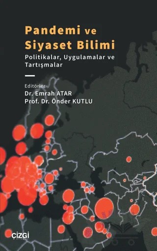 Pandemi ve Siyaset Bilimi – Emrah Atar, Önder Kutlu – Çizgi Kitabevi Yayınları kitap kapağı