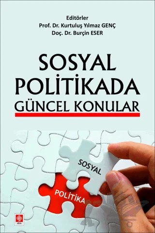 Sosyal Politikada Güncel Konular – Kurtuluş Yılmaz Genç, Burçin Eser – Ekin Basım Yayın kitap kapağı