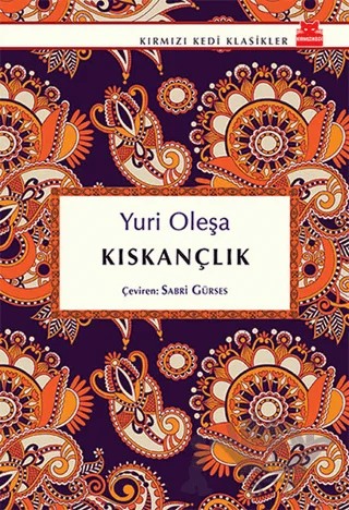 Kıskançlık – Yuri Oleşa – Kırmızı Kedi Yayınevi kitap kapağı