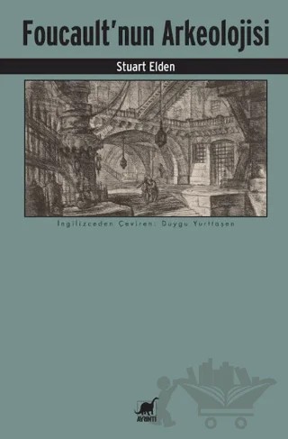 Foucault’nun Arkeolojisi – Stuart Elden – Ayrıntı Yayınları kitap kapağı