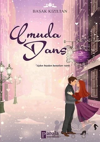 Umuda Dans – Başak Kızıltan – Parola Yayınları kitap kapağı