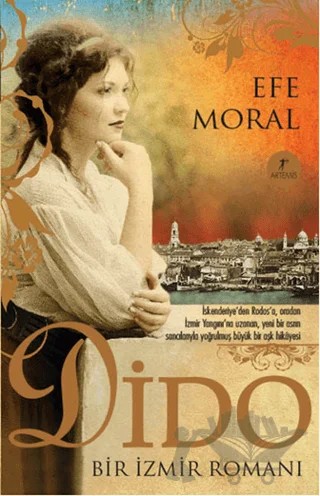 Dido - Bir İzmir Romanı – Efe Moral – Artemis Yayınları kitap kapağı