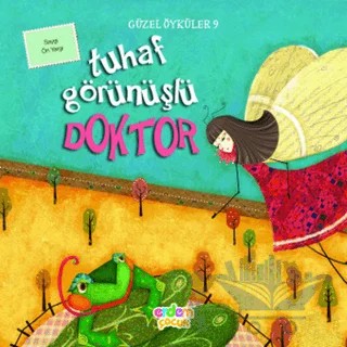 Güzel Öyküler: 9 - Tuhaf Görünüşlü Doktor – Kolektif – Erdem Çocuk kitap kapağı