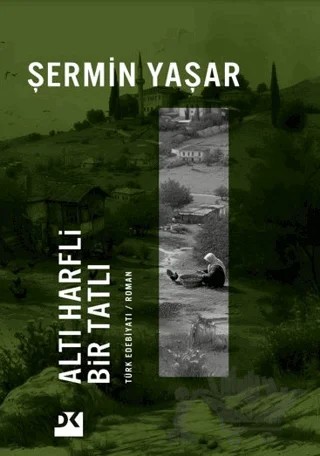 Altı Harfli Bir Tatlı – Şermin Yaşar – Doğan Kitap kitap kapağı