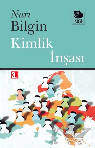 Kimlik İnşası – Nuri Bilgin – İmge Kitabevi Yayınları kitap kapağı