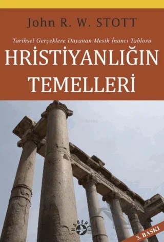 Hristiyanlığın Temelleri – John R. W. Stott – Haberci Basın Yayın kitap kapağı