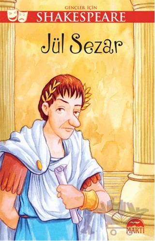 Gençler İçin Shakespeare: Jül Sezar – William Shakespeare – Martı Yayınları kitap kapağı