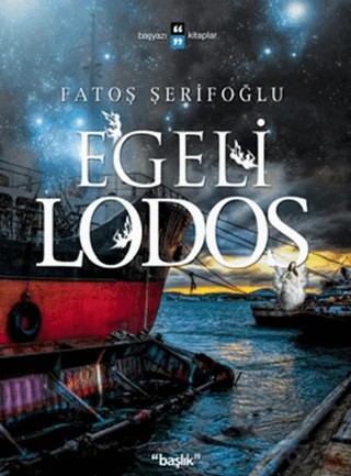 Egeli Lodos – Fatoş Şerifoğlu – Başlık Yayınları kitap kapağı