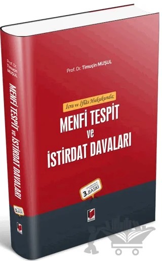 İcra ve İflas Hukukunda Menfi Tespit ve İstirdat Davaları – Timuçin Muşul – Adalet Yayınevi kitap kapağı
