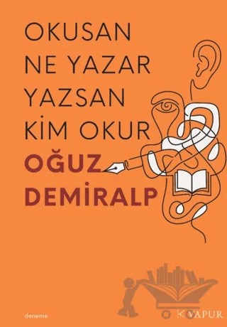 Okusan Ne Yazar Yazsan Kim Okur – Oğuz Demiralp – Vapur Yayınları kitap kapağı