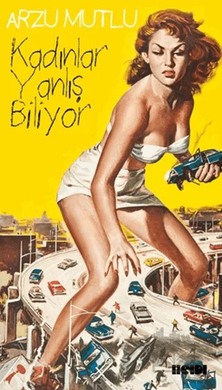 Kadınlar Yanlış Biliyor – Arzu Mutlu – Kafe Kültür Yayıncılık kitap kapağı