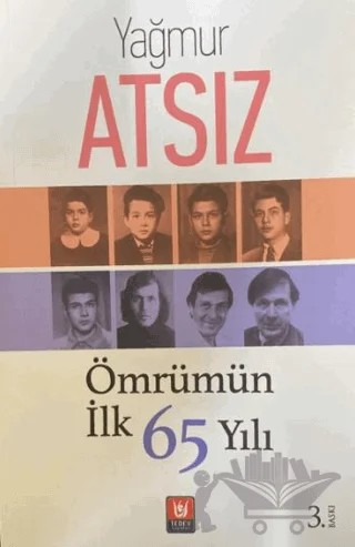 Ömrümün İlk 65 Yılı – Yağmur Atsız – Tedev Yayınları kitap kapağı