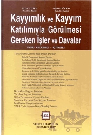 Kayyımlık ve Kayyım Katılımıyla Görülmesi Gereken İşler ve Davalar – Ekrem Yıldız, Serhan Gürsoy – Vedat Kitapçılık kitap kapağı