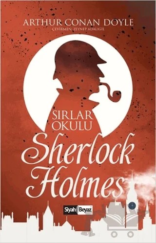 Sherlock Holmes - Sırlar Okulu – Sir Arthur Conan Doyle – Siyah Beyaz Yayınları kitap kapağı