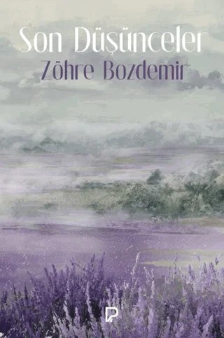Son Düşünceler – Zöhre Bozdemir – Paşa Yayınları kitap kapağı
