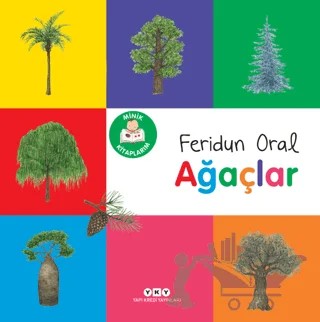 Minik Kitaplarım - Ağaçlar – Feridun Oral – Yapı Kredi Yayınları kitap kapağı
