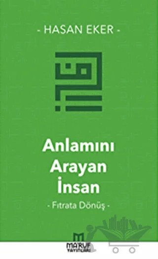Anlamını Arayan İnsan – Hasan Eker – Ma'ruf Yayınları kitap kapağı