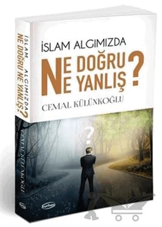 İslam Algımızda Ne Doğru Ne Yanlış – Cemal Külünkoğlu – Burhan Yayınları kitap kapağı