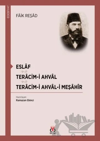Eslaf - Teracim-i Ahval - Tercim-i Ahval-ı Meşahir – Faik Reşad – DBY Yayınları kitap kapağı