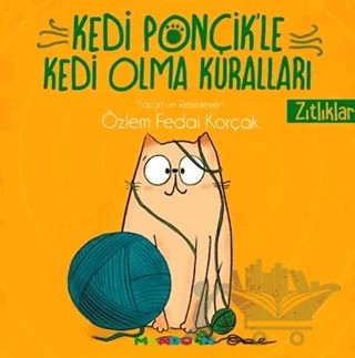 Zıtlıklar - Kedi Ponçik'le Kedi Olma Kuralları – Özlem Fedai Korçak – Mandolin Yayınları kitap kapağı