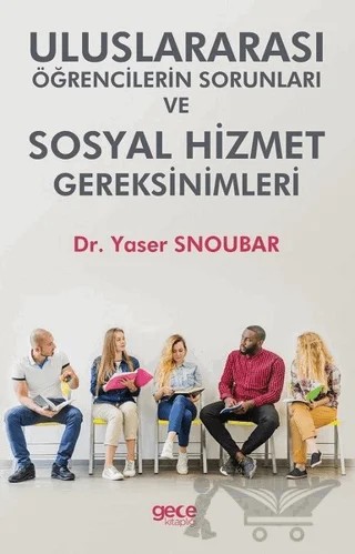 Uluslararası Öğrencilerin Sorunları ve Hizmet Gereksinimleri – Yaser Snoubar – Gece Kitaplığı kitap kapağı