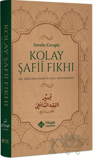 Sorulu Cevaplı Kolay Şafi Fıkhı – Abdurrahman Kemal Muhammed – İtisam Yayınları kitap kapağı