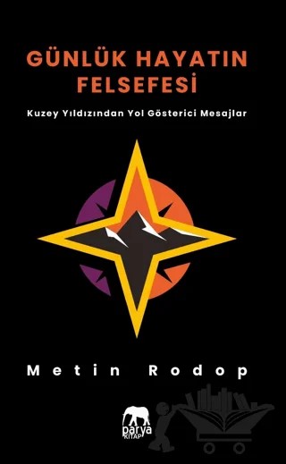 Günlük Hayatın Felsefesi – Metin Rodop – Parya Kitap kitap kapağı