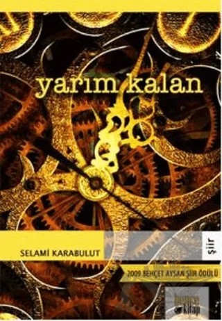 Yarım Kalan – Selami Karabulut – Bencekitap kitap kapağı