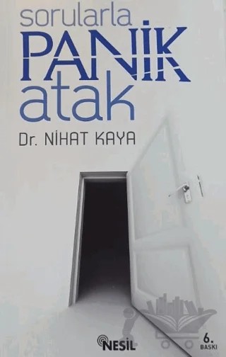 Sorularla Panik Atak – Nihat Kaya – Nesil Yayınları kitap kapağı