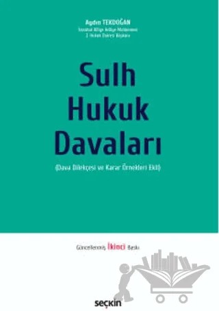 Sulh Hukuk Davaları - Dava Dilekçesi ve Karar Örnekleri Ekli – Aydın Tekdoğan – Seçkin Yayıncılık kitap kapağı
