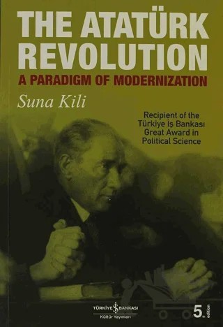 The Atatürk Revolution – Suna Kili – İş Bankası Kültür Yayınları kitap kapağı