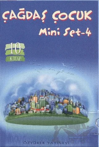 Çağdaş Çocuk Mini Set - 4 (10 Kitap Takım) – Bekir Yıldız, Fatma Güner, Hasan Kıyafet, Hüsamettin Tecmen, Mehmet Güler, Melisa Gürpınar, Nevra Bucak, Nevres Kırdar Pfister, Talip Apaydın – Özyürek Yayınları kitap kapağı