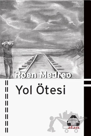 Yol Ötesi – Roen Medreo – Alan Yayıncılık kitap kapağı