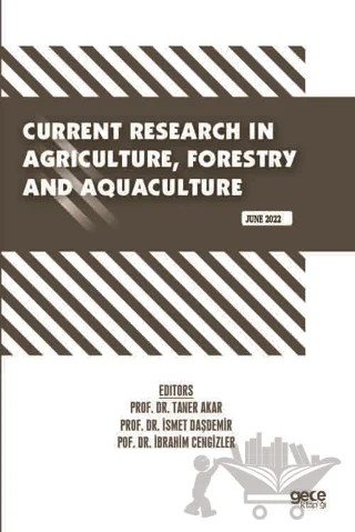 Current Research in Agriculture, Forestry and Aquaculture - June 2022 – Kolektif – Gece Kitaplığı kitap kapağı