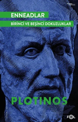 Enneadlar - Birinci ve Beşinci Dokuzluklar – Plotinos – Fol Kitap kitap kapağı