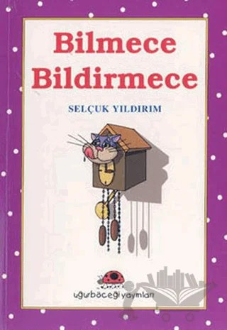 Bilmece Bildirmece – Kolektif – Uğurböceği Yayınları kitap kapağı