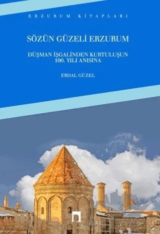 Sözün Güzeli Erzurum – Erdal Güzel – Dergah Yayınları kitap kapağı