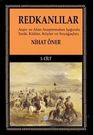 Redkanlılar - 1. Cilt – Nihat Öner – Günce Uluslararası Yayıncılık kitap kapağı