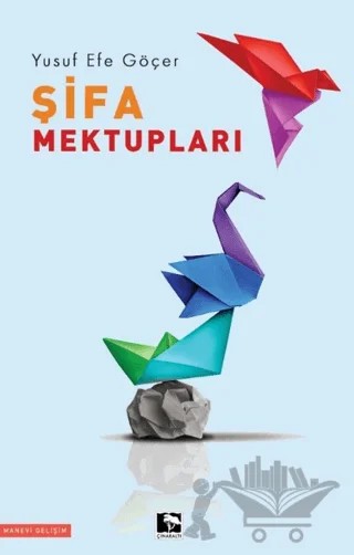 Şifa Mektupları – Yusuf Efe Göçer – Çınaraltı Yayınları kitap kapağı