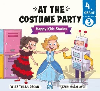 At The Costume Party – Happy Kids Stories 4 (4. Sınıf İngilizce Hikaye) – Tuğba Özcan – Mavi Kirpi Yayınları kitap kapağı
